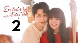 EXCLUSIVE FAIRYTALES (2023) EPISODE 2 ENG SUB