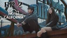 โมเทลแคลิฟอร์เนีย (พากย์ไทย) EP 2