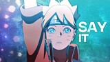 Say It - Badass Naruto/Boruto [AMV/Edit]