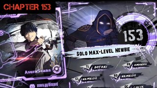 Solo Max-Level Newbie » Chapter 153