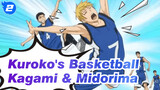 Kagami Dari SMA Seirin & Penampilan Acak Midorima | Kuroko's Basketball AMV_2