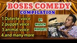 BOSES COMEDY COMPILATION- (DUTERTE voice,Puppet, Animal voices) By Marvin Marquez/ Mommy jeng