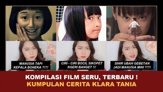 KOMPILASI FILM SERU, TERBARU ! | Kumpulan Cerita Terseru Klara Tania @klara_tania