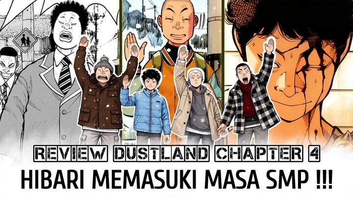Hibari Memasuki Masa SMP - Review Manga Dustland Chapter 4