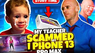 ครูของฉันหลอกลวง iPhone 13 PRO MAX🤯 FIREEYES GAMING (เวลาเรื่องราว)