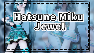 [Hatsune Miku/MMD] Phong cách thần tượng Miku - Jewel