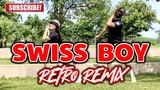 SWISS BOY | 80s Dance Hits | Dj Rowel Remix | Dance Fitness | by Team #1