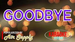 GOODBYE - Air Supply | Karaoke Version 🎼