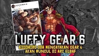 Penjelasan Eiichiro Oda GEAR 6 Akan Muncul Di Arc Elbaf