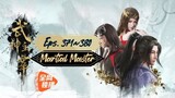 Martial Master Eps. 371~380 Subtitle Indonesia