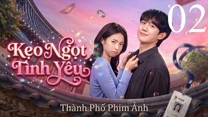 Kẹo Ngọt Tình Yêu (Our Sticky Love) Full HD - Tập 2 (Lồng Tiếng)