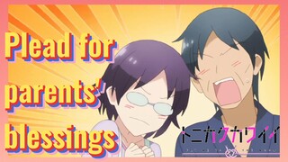 Plead for parents' blessings