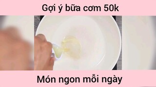 Gợi ý bữa cơm 50k