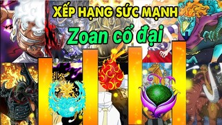 Xếp Hạng Sức Mạnh Tất Cả Trái Ác Quỷ Zoan Cổ Đại One Piece