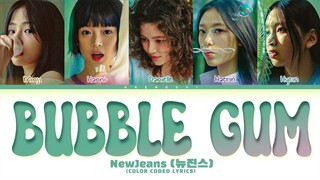 [100% CORRECT] Newjeans 'Bubble Gum' Lyrics (Color Coded Lyrics)