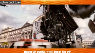 culliver du ký p3 #xemphimcuoituan