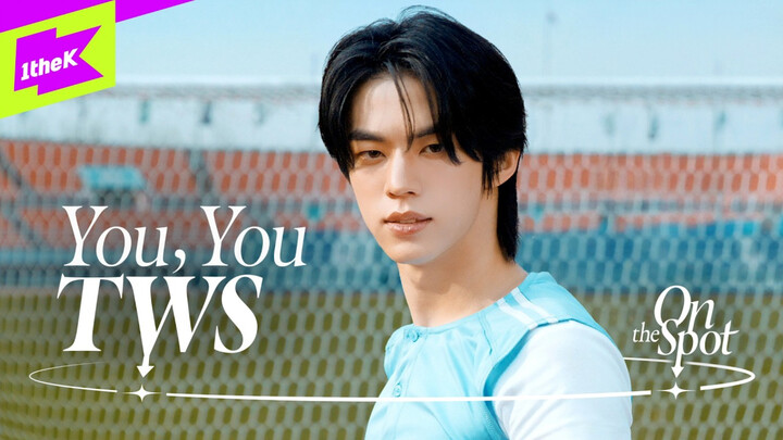 Phiên bản vũ đạo ca khúc chủ đề trở lại của TWS “You, You” | On the Spot – Đội hình ngọt ngào 260429