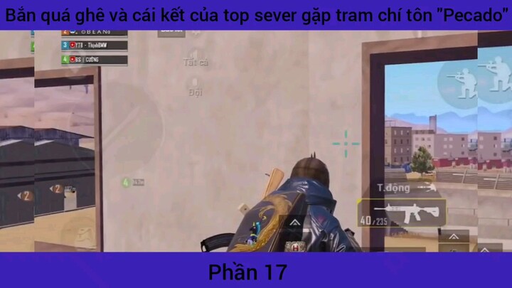 quá ghê với cái kết của top sever #17