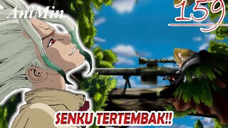 SENKU TERTEMBAK!! Review Dr.Stone Chapter 159