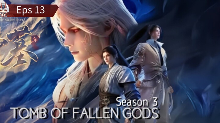 T0mbOfFallenG0ds S3 Eps 13 SUB Indo full