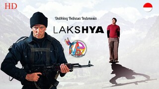 LAKSHYA (2004) DUBBING BAHASA INDONESIA KUALITAS HD
