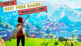Top 10 BEST FREE Games For Android And iOS In 2022