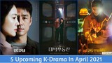 5 Upcoming K-Drama In April 2021