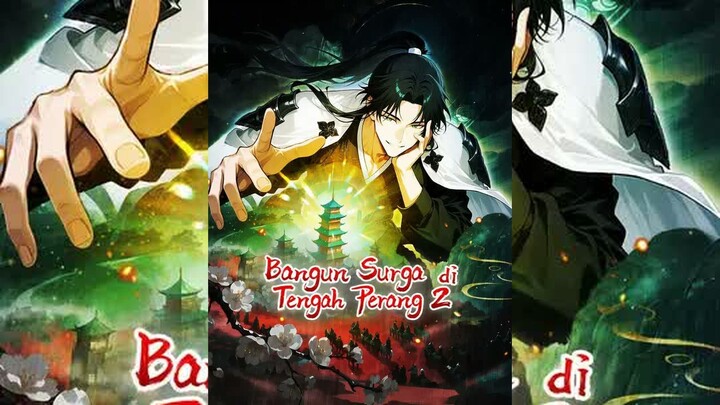 Bangun Surga di Tengah Perang 2 Full Bahasa Indonesia (NS)