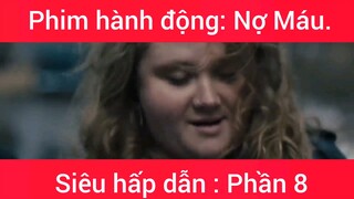 Phim hành động: Nợ Máu #8