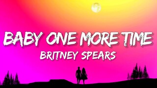 Britney Spears - Baby One More Time (Lyrics)