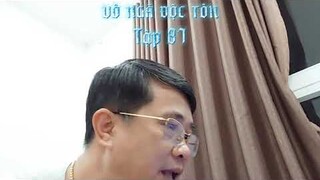 [Tập 87]-VÔ NGÃ ĐỘC TÔN- Ngôn Tình, Huyền Huyễn, Cổ Đại hay nhất 2022