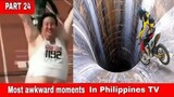 Part 24: Most Awkward Moments In Philippines TV