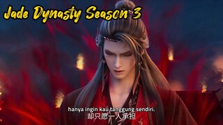 Jade Dynasty S3 Eps 1 ( eps53) sub indo