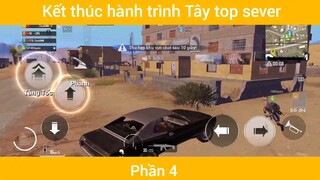 Kết thúc hành trình Tây top sever #4