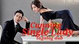 Cunning Single Lady Ep 8 tagalog dub