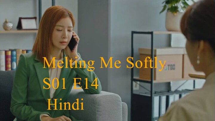 Melting Me Softly S01 E14 Hindi Dube