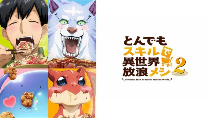 Tondemo Skill de Isekai Hourou Meshi 2 Episode 10 Subtitle Indonesia