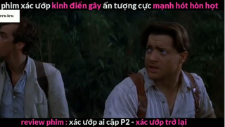 Tóm tắt phim Xác ướp Ai Cập 2 phần 7 #phimreview