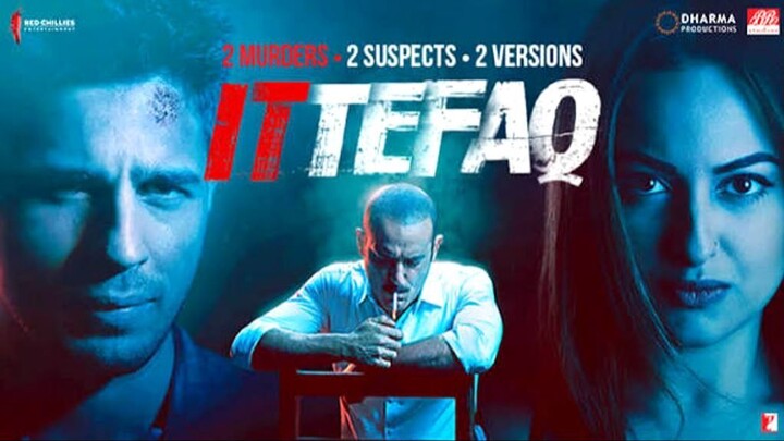 Ittefaq 2017 | Sonakshi Sinha | Sidharth | Indian Thriller Movie