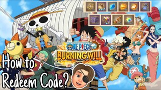 How To Redeem Code at Level 35 on One Piece: Burning Will? That's A Lot of Rewards!
