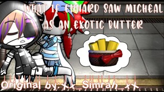 What if Ennard saw Micheal as an Exotic Butter-(original by:Xx_Simrah_xX)[]Vampire AU[]