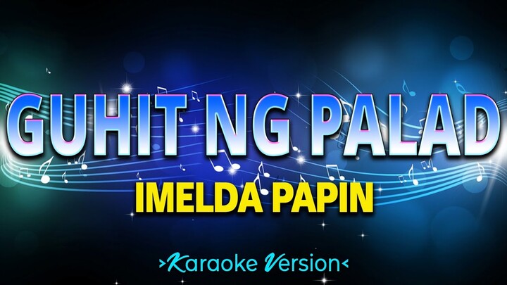 Guhit Ng Palad - Imelda Papin [Karaoke Version]