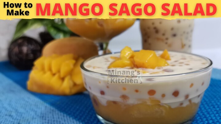 MANGO SAGO | Mango Tapioca | How To Make MANGO SAGO Dessert | Mango Sago Salad Recipe