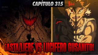 **BLACK CLOVER 315 SP0ILER** | ¡ASTA vs LUCIFERO! ¡Hay que SALVAR al CAPITÁN YAMI y WILLIAM!