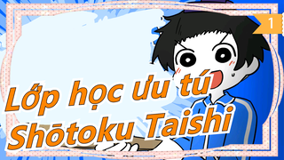 Lớp học ưu tú|[Gag Manga] Shōtoku Taishi đang đến! [Bản đầy đủ]_1