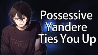 Possessive Dominant Yandere Kidnaps You [ASMR Roleplay]