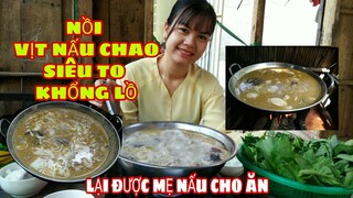 #38: Mẹ làm nồi Vịt Nấu Chao siêu to khổng lồ ăn cả làng chưa hết