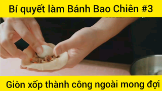 Làm Bánh Bao Chiên Siêu Hấp Dẫn Các Bạn Hãy Xem Và Làm Ngay Thôi Nào #3