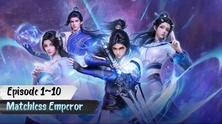 Matchless Emperor Eps. 1~10 Subtitle Indonesia