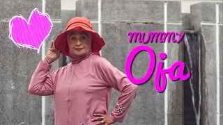 Mummy Oja [E1-E10] 👸🏻